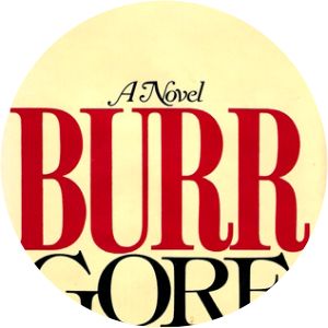 Burr  - Novel by Gore Vidal