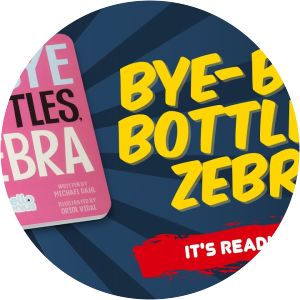 Bye-Bye Bottles, Zebra