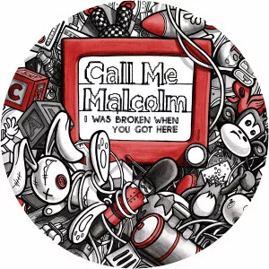 Call Me Malcolm - Musical artist