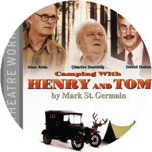 Camping with Henry and Tom - Play by Mark St. Germain