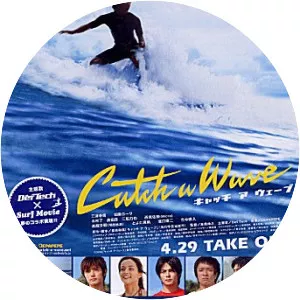Catch a Wave - 2006 ‧ Drama/Action ‧ 1h 56m