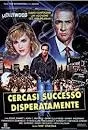 Cercasi successo disperatamente