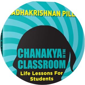 Chanakya in the Classroom