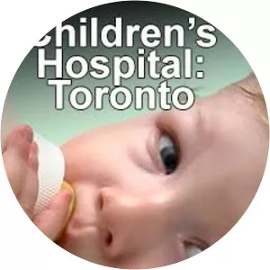 Children's Hospital: TorontoSince 2012 - TV program