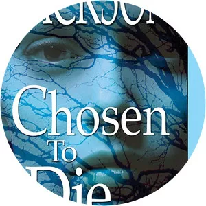 Chosen to Die