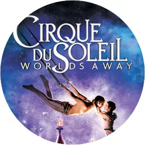 Cirque du Soleil: Worlds Away