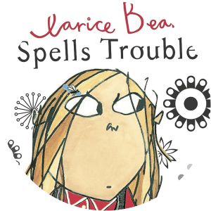 Clarice Bean spells trouble - Book by Lauren Child