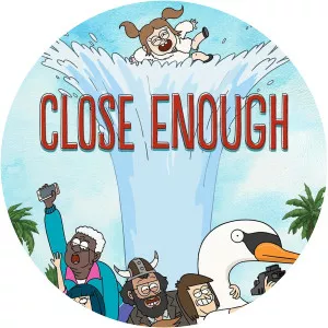 Close EnoughSince 2020