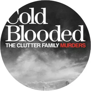 Cold Blooded: The Clutter Family Murders - TV program