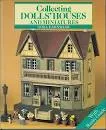 Collecting Dolls Houses and Miniatures - Book by Nora Earnshaw