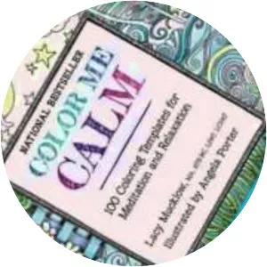 Color Me Calm: 100 Coloring Templates for Meditation and Relaxation (A Zen Coloring Book) - Book by Lacy Mucklow