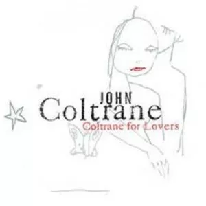 Coltrane for Lovers - Compilation album by John Coltrane