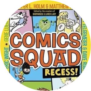 Comics Squad: Recess! - Novel by Dan Santat and Raina Telgemeier