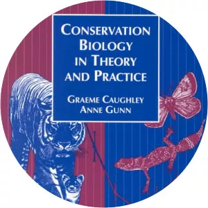 Conservation biology in theory and practice Graeme James Caughley - Book by Graeme Caughley