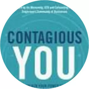 Contagious You: Unlock Your Power to . . .