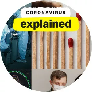 Coronavirus Explained2020