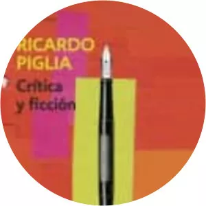 Crítica y ficción - Book by Ricardo Piglia