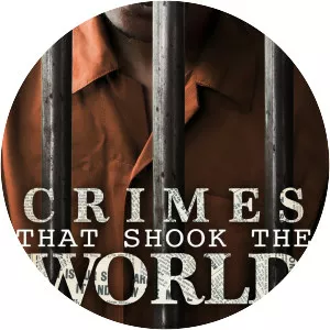 Crimes That Shook the World