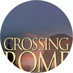 Crossing RomeSince 2002 - TV program