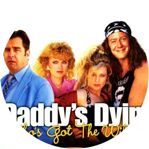 Daddy's Dyin': Who's Got the Will?