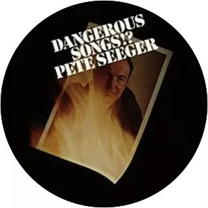 Dangerous Songs!? - Studio album by Pete Seeger