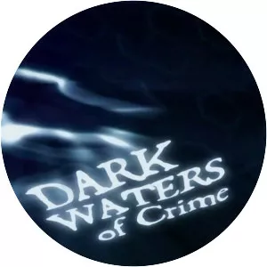 Dark Waters of Crime - TV program