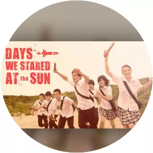 Days We Stared at the Sun - Taiwanese TV series
