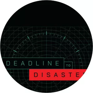 Deadline to DisasterSince 2020