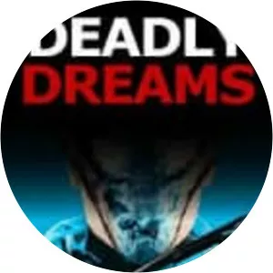 Deadly Dreams