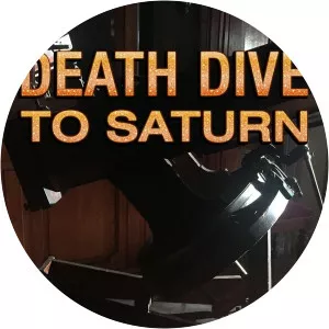 Death Dive to SaturnSince 2018 - TV program