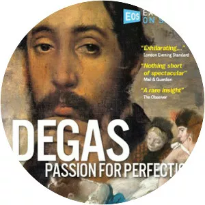 Degas: Passion for Perfection