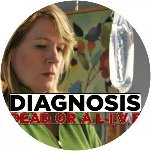 Diagnosis: Dead or AliveSince 2012