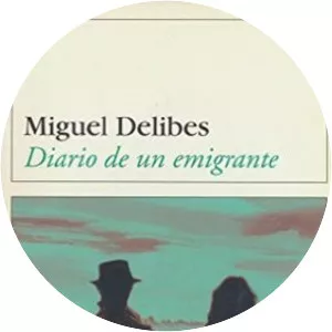 Diario de un emigrante - Book by Miguel Delibes