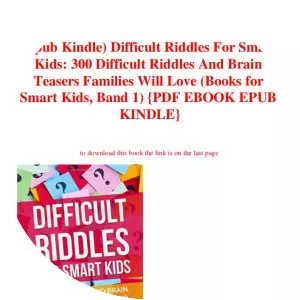 Difficult Riddles for Smart Kids: 300 Difficult