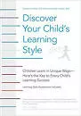Discover Your Child's Learning Style: Children . . .