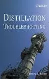 Distillation Troubleshooting - Book by Henry Z. Kister