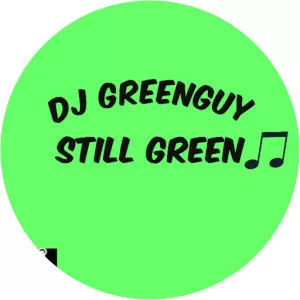 DJ Greenguy - Musical artist