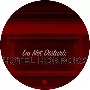 Do Not Disturb: Hotel Horrors - TV program