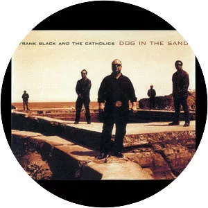 Dog in the Sand - Album by Frank Black and the Catholics