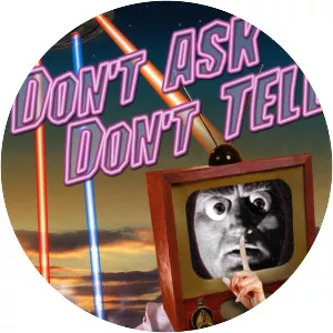 Don't Ask Don't Tell