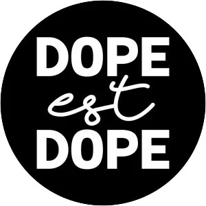 Dope est Dope