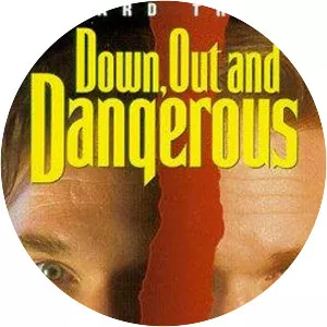 Down, Out & Dangerous - 1995 ‧ Thriller ‧ 1h 35m