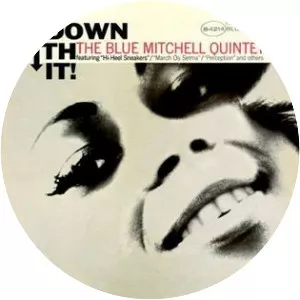 Down with It! - Album by Blue Mitchell