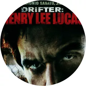 Drifter: Henry Lee Lucas