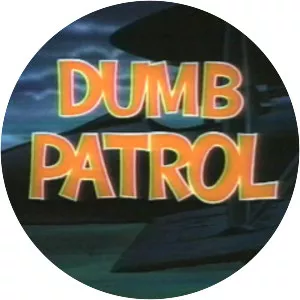 Dumb Patrol