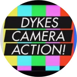 Dykes, Camera, Action!