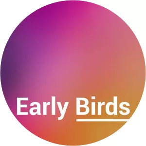 Early BirdsSince 2018 - TV program