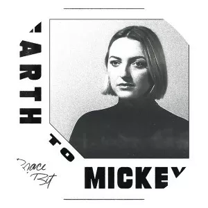 Earth To Mickey - Musical artist