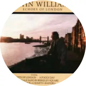 Echoes of London - Album by John Williams