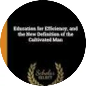 Education for Efficiency, and The New . . .